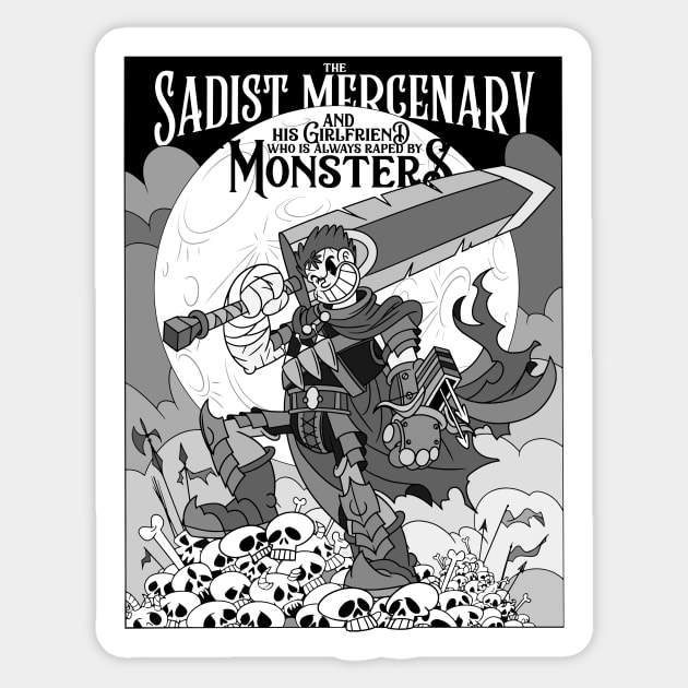 The Sadist Mercenary and Monsters Berserk Sticker by Juandamurai